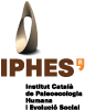 IPHES Catalan Institute for Human Palaeoecology and Social Evolution