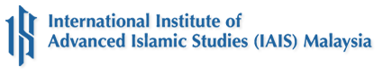 International Institute of Advanced Islamic Studies (IAIS) Malaysia