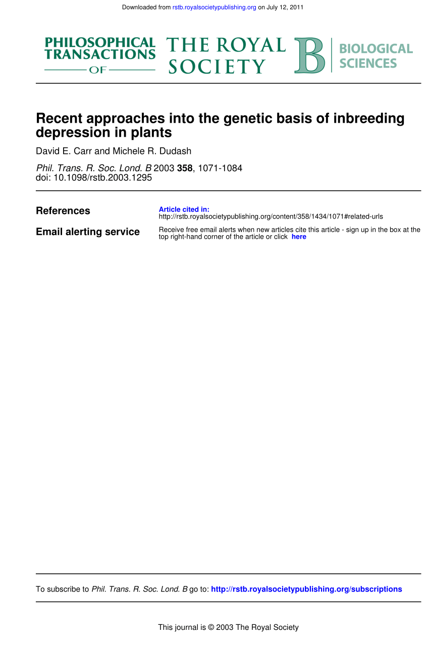 Pdf Carr De Dudash Mr Recent Approaches Into The Genetic Basis Of Inbreeding Depression In Plants Philos Trans R Soc Lond B Biol Sci 358 1071 1084