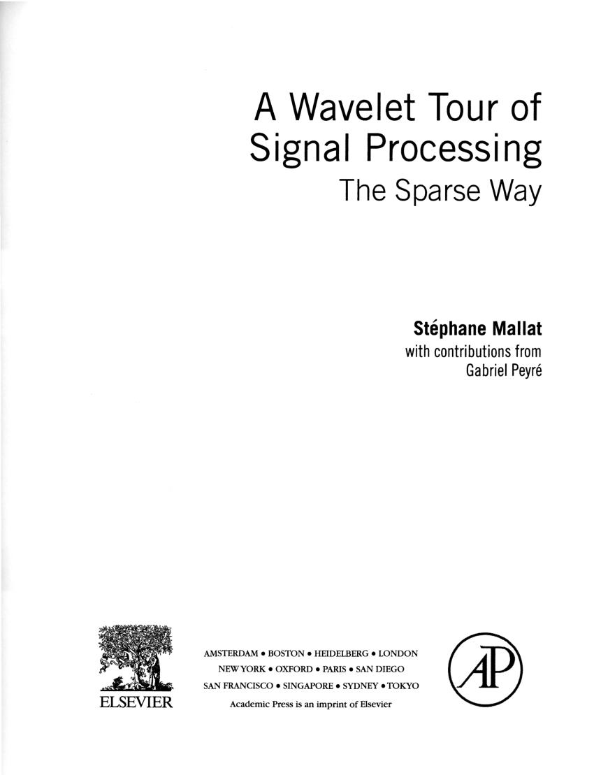 mallat s. a wavelet tour of signal processing