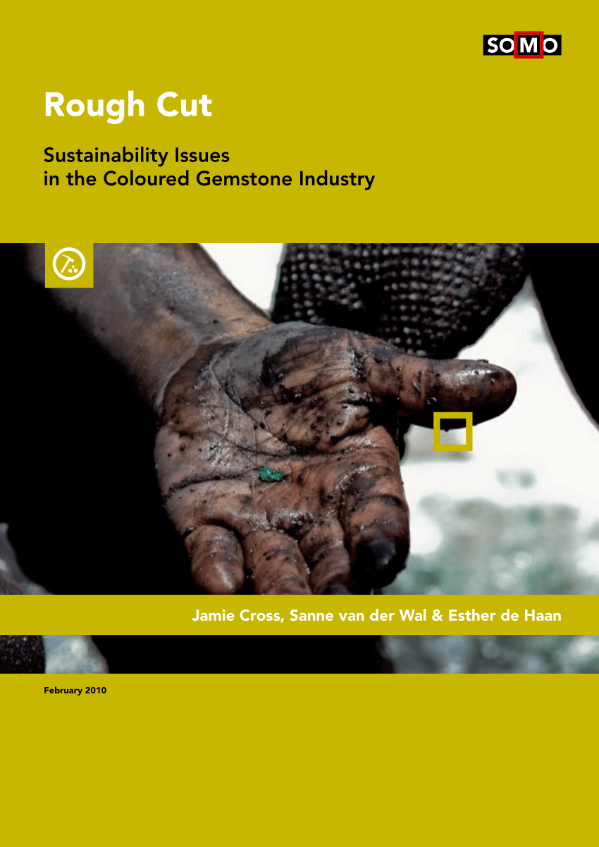 Pdf Rough Cut Sustainability Issues In The Coloured Gemstone Industry