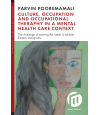 Thesis: Culture, Occupation and Occupational Therapy in a Mental Health Care Context &middot; Parvin Pooremamali - smallpreview