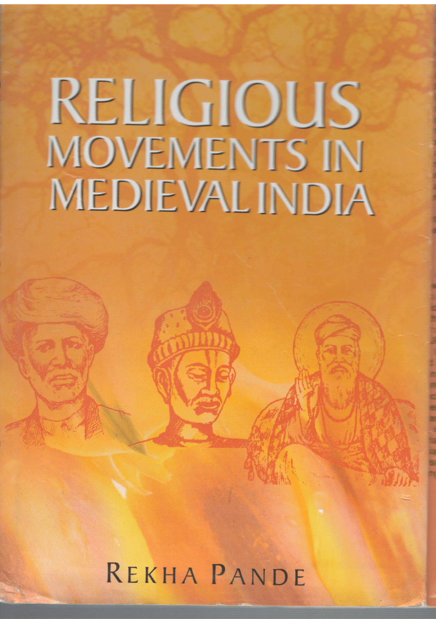 Pdf Religious Movements In Medieval India