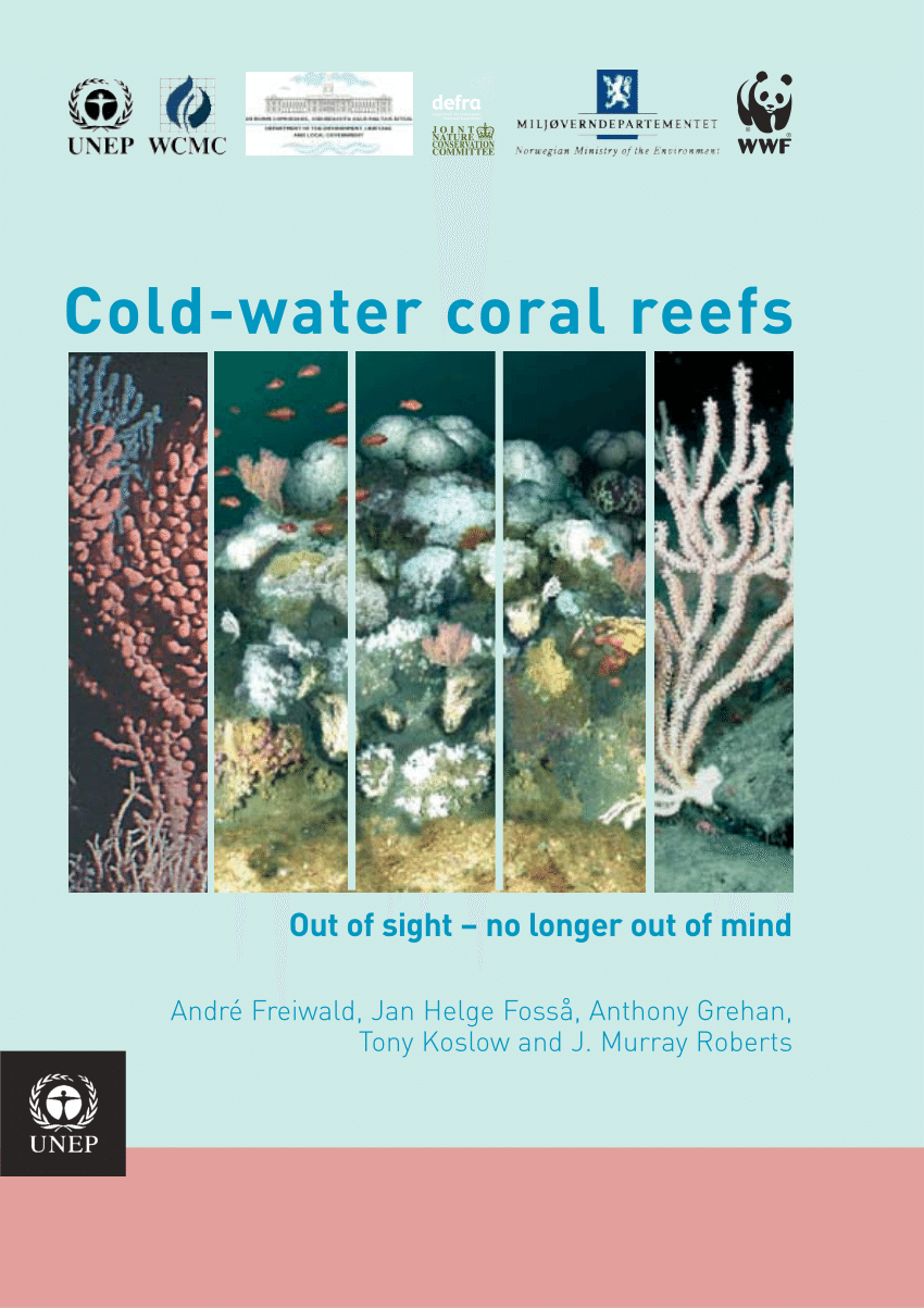 PDF) Cold-water Coral Reefs: Out of Sight – No Longer out of Mind
