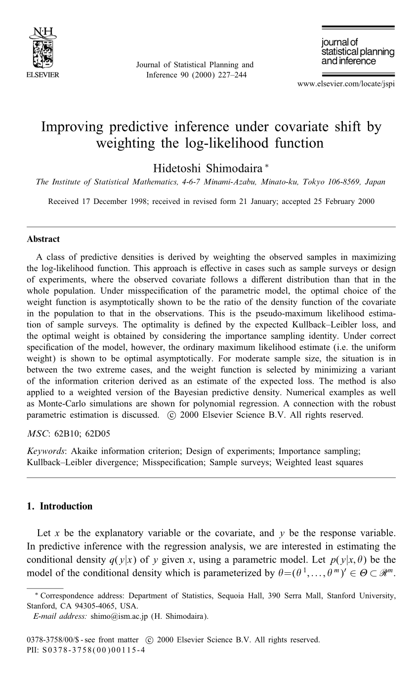 Pdf Improving Predictive Inference Under Covariate Shift By Weighting The Log Likelihood Function