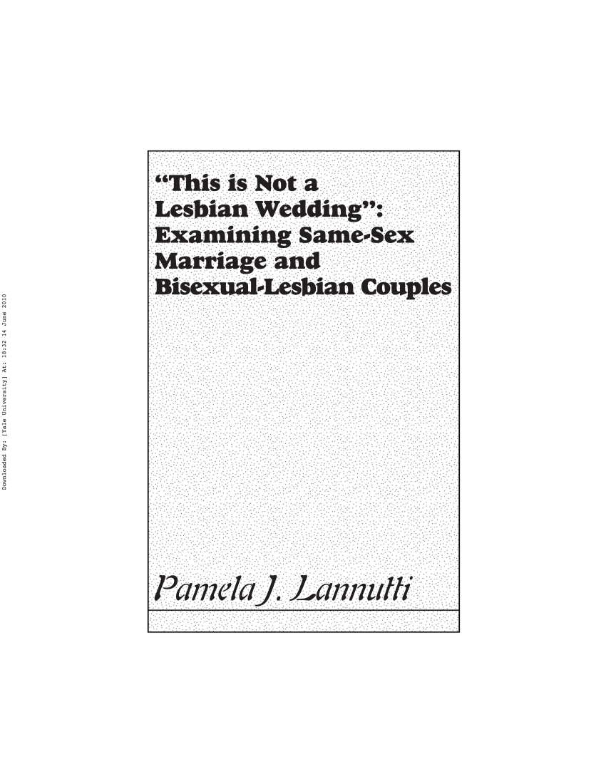 PDF) “This is Not a Lesbian Wedding” Examining Same-Sex Marriage and Bisexual-Lesbian Couples image