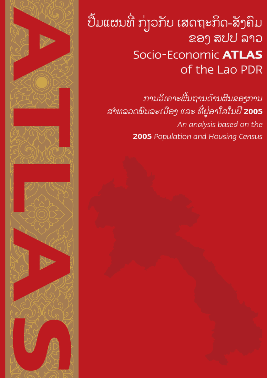 Pdf Socio Economic Atlas Of The Lao Pdr An Analysis Based On The 05 Population And Housing Census