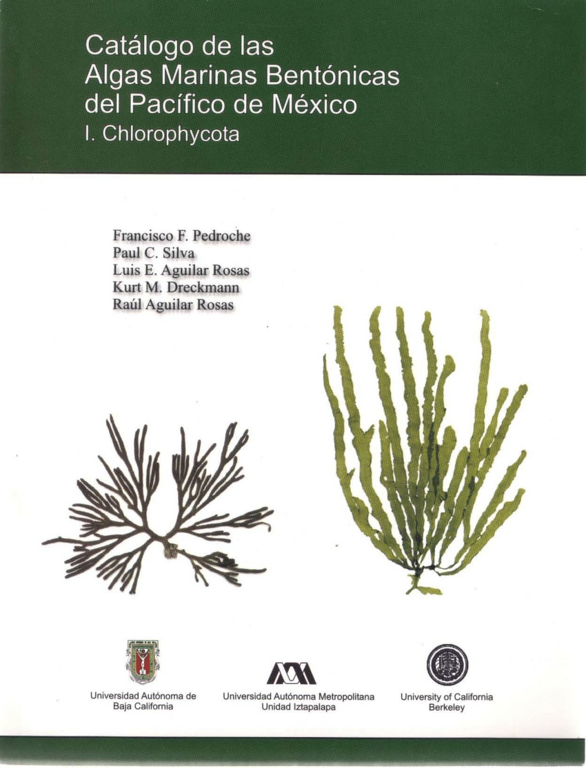 PDF) Catálogo de las algas marinas bentónicas del Pacífico de México. I.  Chlorophycota