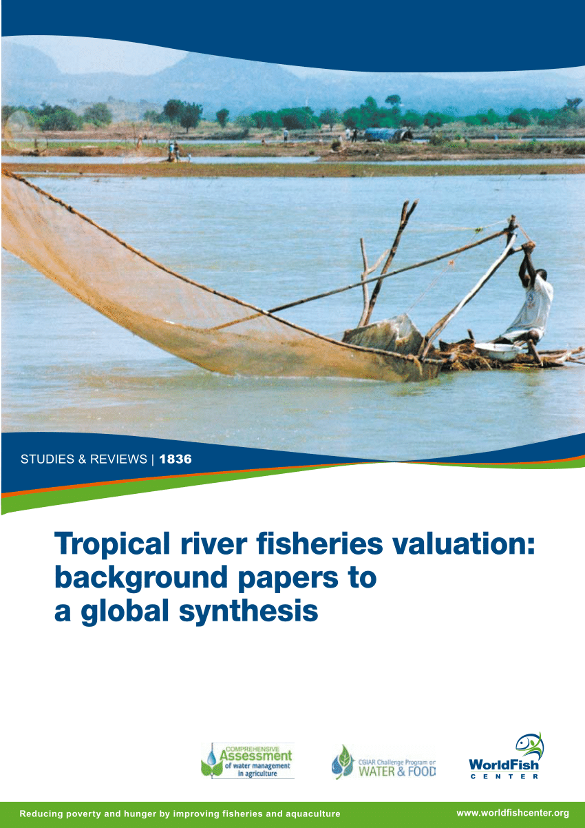 PDF) Tropical river fisheries valuation background papers to a global synthesis pic