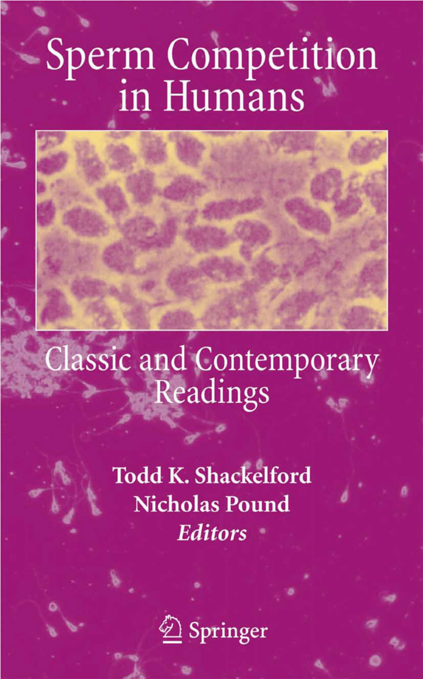 PDF) Sperm Competition in Humans Classic and Contemporary Readings