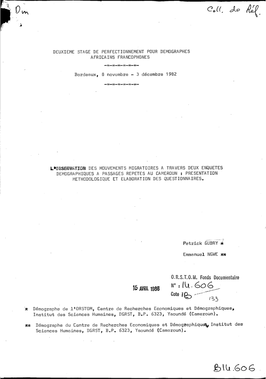 Pdf L Observation Des Mouvements Migratoires A Travers Deux Enquetes Demographiques A Passages Repetes Au Cameroun Presentation Methodologique Et Elaboration Des Questionnaires The Observation Of Migration Through Two Demographic Follow Up Surveys In