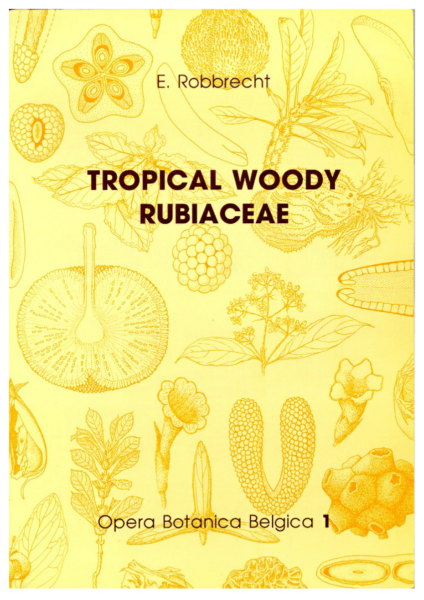 Pdf Tropical Woody Rubiaceae Characteristic Features 