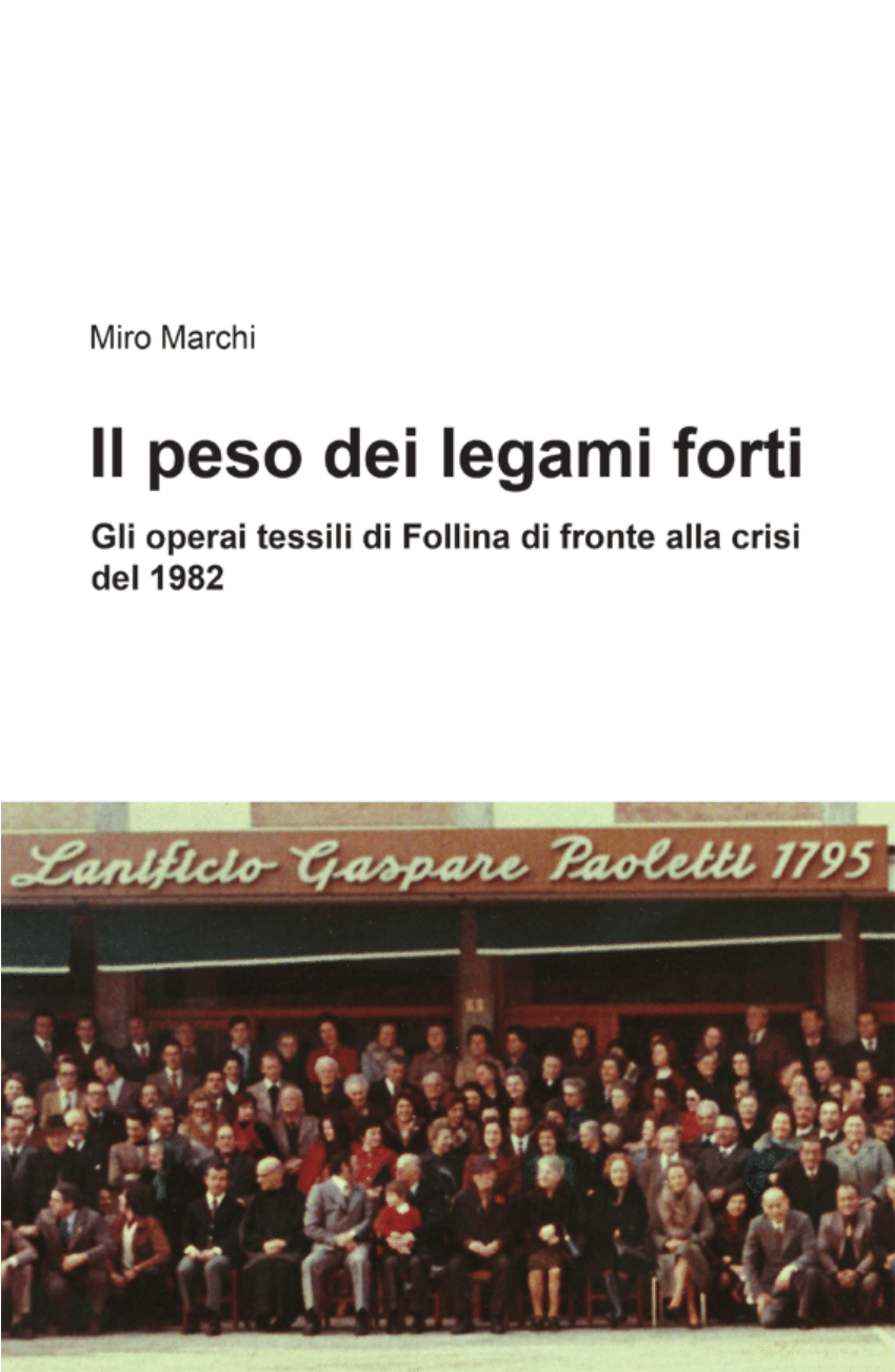 PDF) Il peso dei legami forti. Gli operai di Follina di fronte alla crisi  del1982