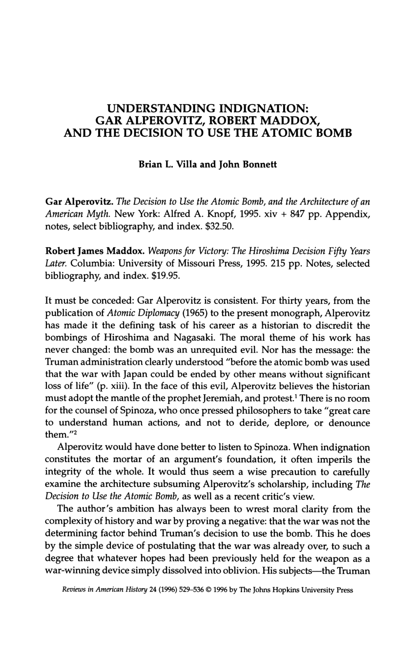 Pdf Understanding Indignation Gar Alperovitz Robert Maddox And The Decision To Use The Atomic Bomb