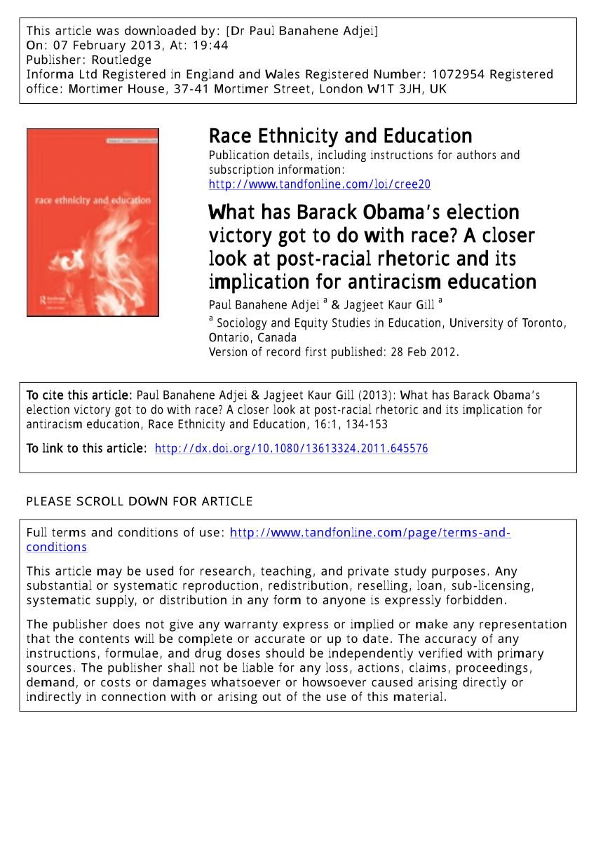 Pdf What Has Barack Obama S Election Victory Got To Do With Race A Closer Look At Post Racial Rhetoric And Its Implication For Antiracism Education