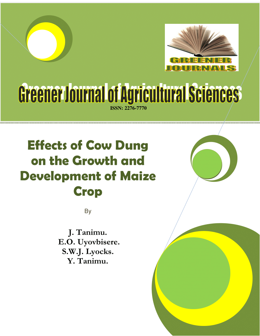 Pdf Effects Of Cow Dung On The Growth And Development Of Maize Crop