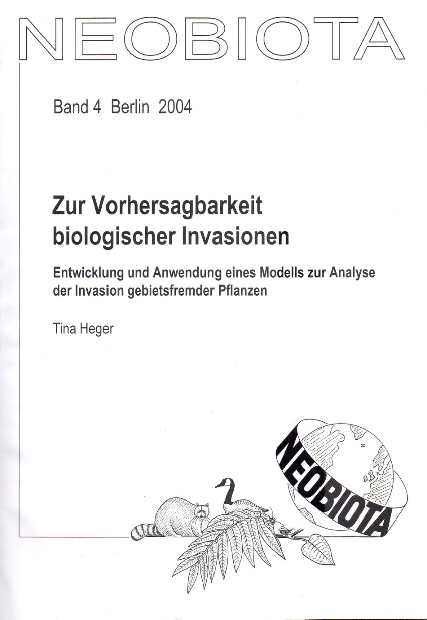 PDF Zur Vorhersagbarkeit biologischer Invasionen Entwicklung und Anwendung eines Modells zur Analyse der Invasion gebietsfremder Pflanzen