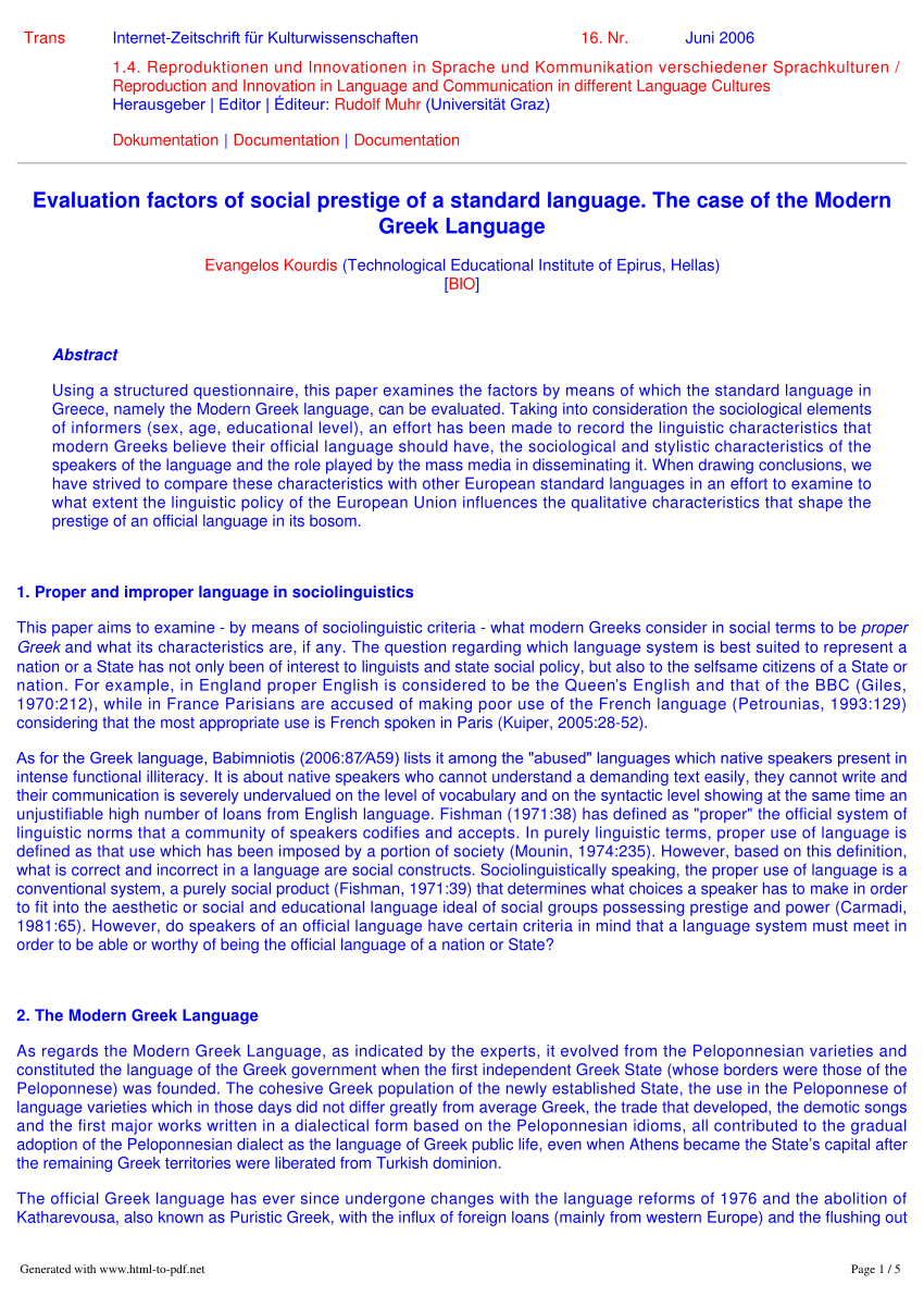 it is the assignment of social prestige to linguistic variants