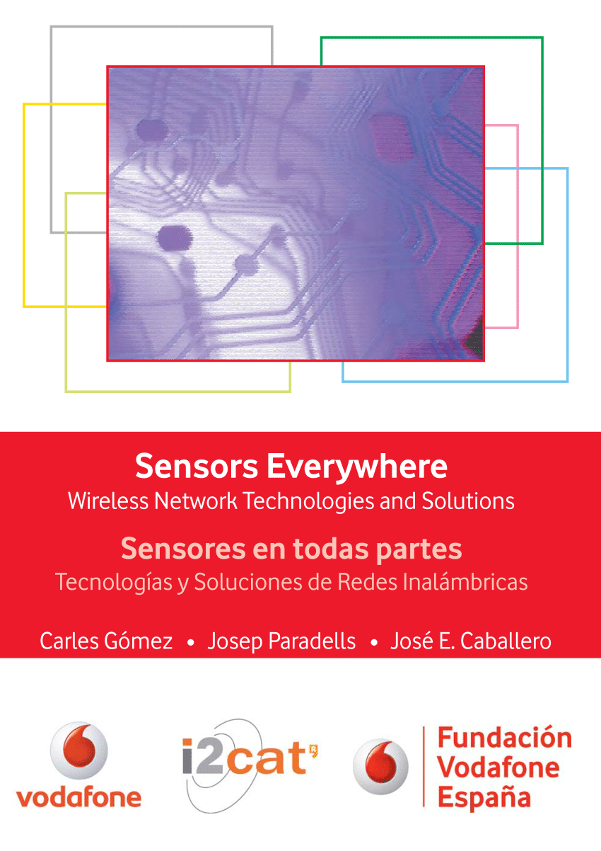 PDF) Sensors Everywhere: Wireless Network Technologies and Solutions
