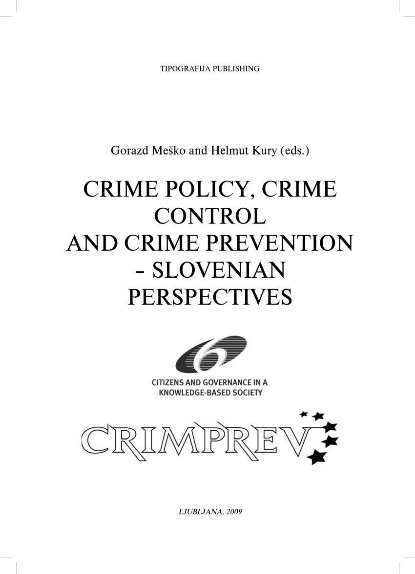 Pdf Crime Policy Crime Control And Crime Prevention Slovenian Perspectives