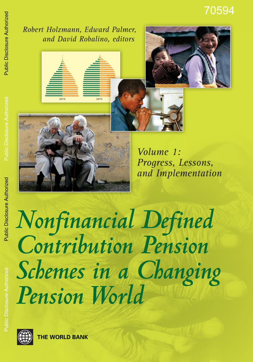 PDF) Nonfinancial Defined Contribution Pension Schemes. Volume 1: Progress, Lessons, and