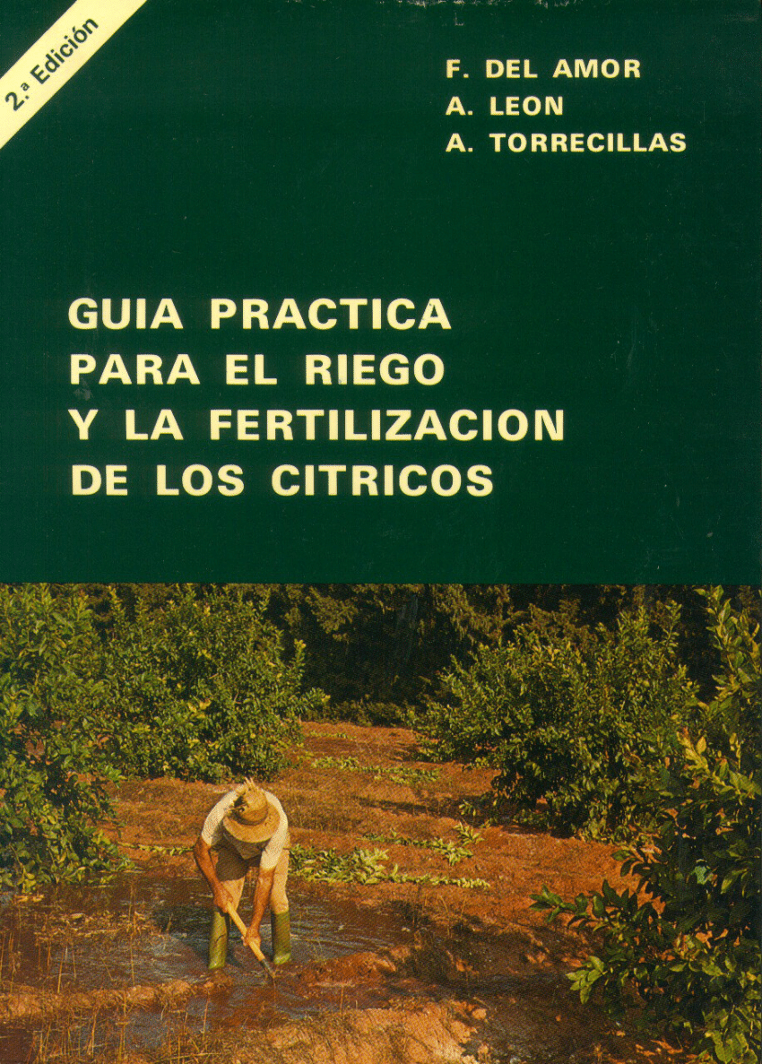 Pdf Guía Práctica Para El Riego Y La Fertilización De Los Cítricos 7535