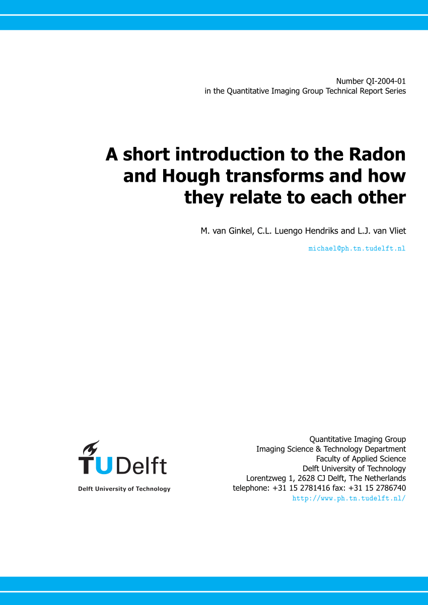 Pdf A Short Introduction To The Radon And Hough Transforms And How They Relate To Each Other