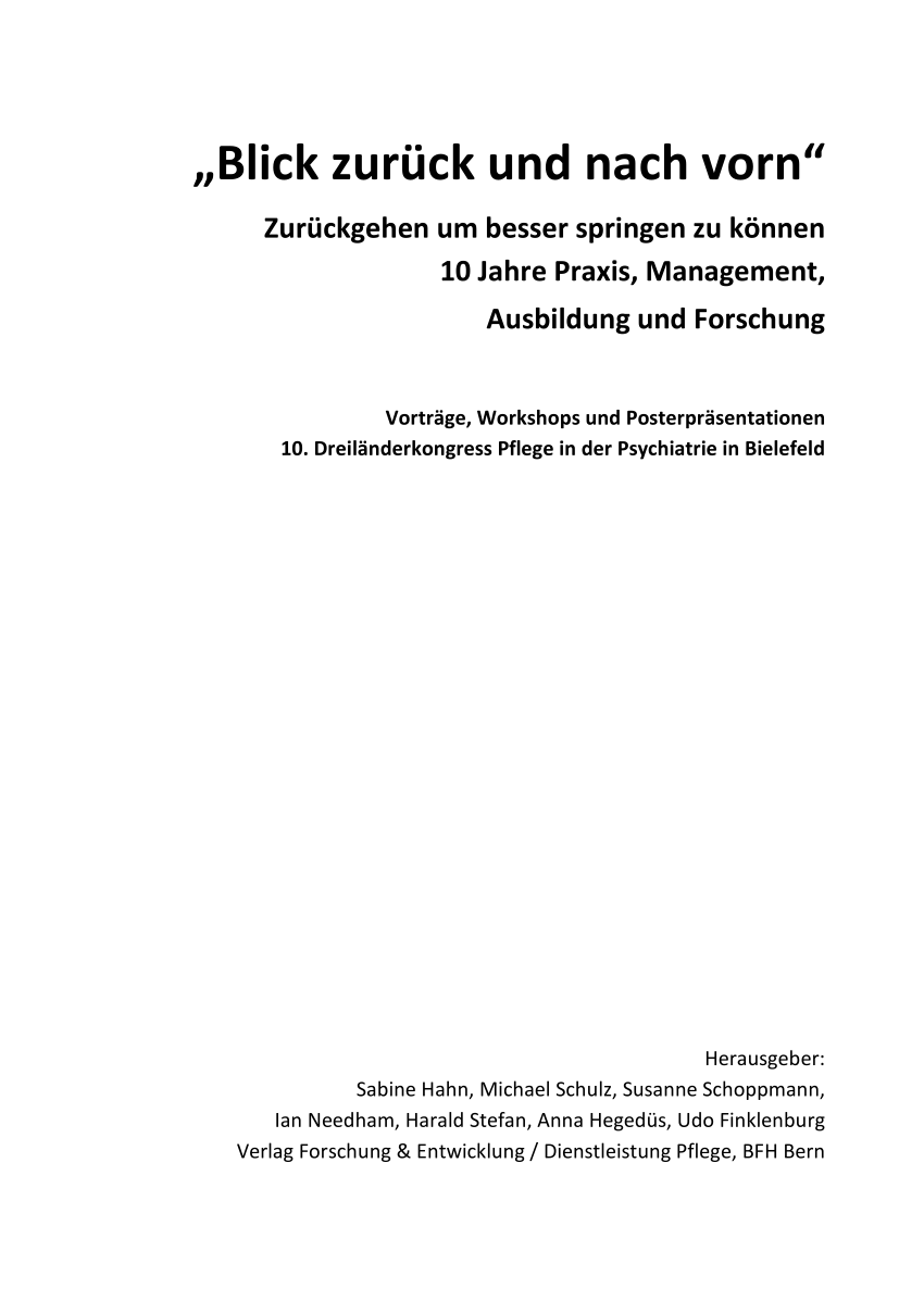 PDF „Blick zurück und nach vorn“ 10 Dreiländerkongress Pflege in der Psychiatrie in Bielefeld Herausgeber Hahn S Schulz M Schoppmann S Needham I