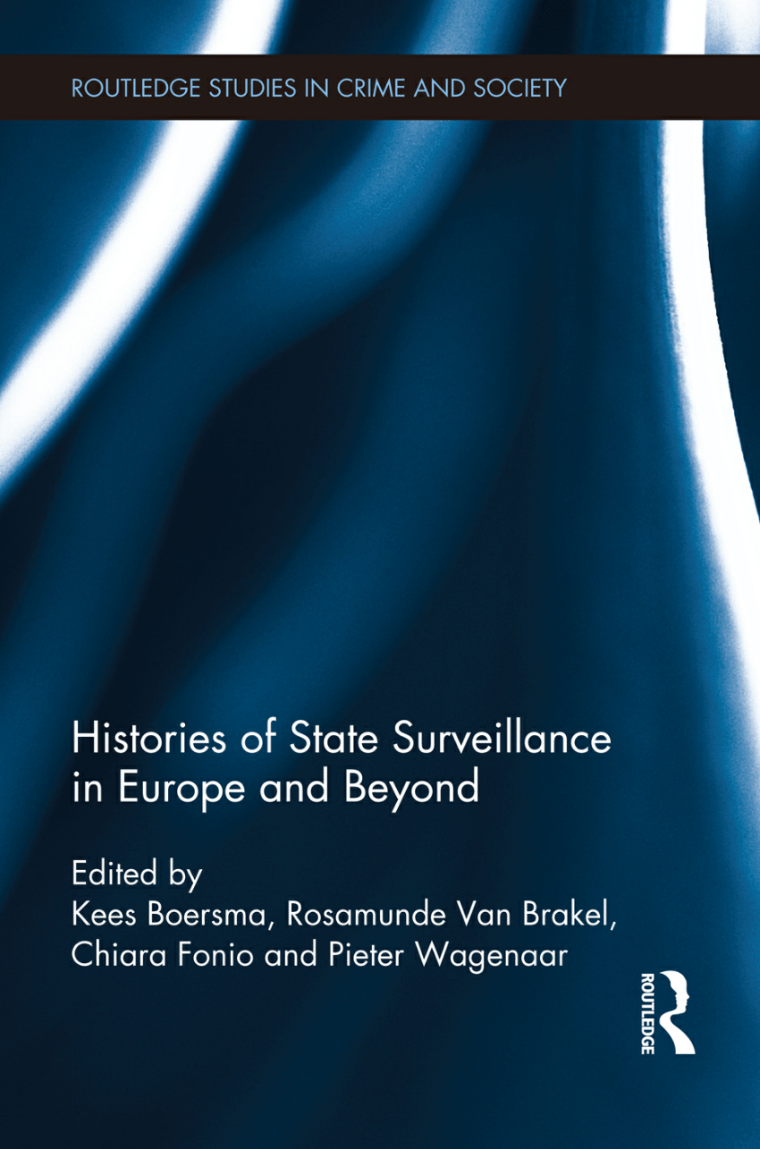 Pdf Histories Of State Surveillance In Europe And Beyond