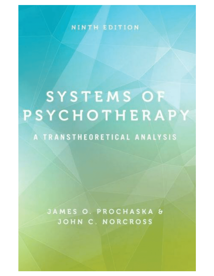 Pdf Systems Of Psychotherapy A Transtheoretical Analysis