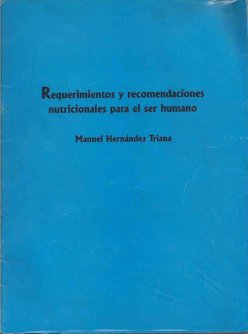 Pdf Requerimientos Y Recomendaciones Nutricionales Para El Ser Humano 2593