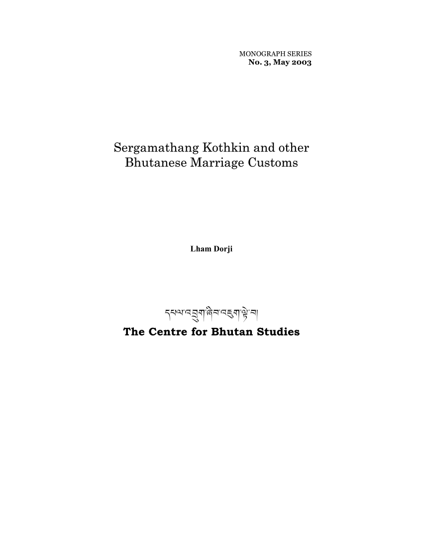 Pdf Sergamathang Kothkin And Other Bhutanese Marriage Customs