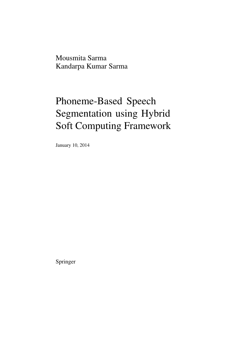 PDF) Phoneme-Based Speech Segmentation Using Hybrid Soft Computing Framework