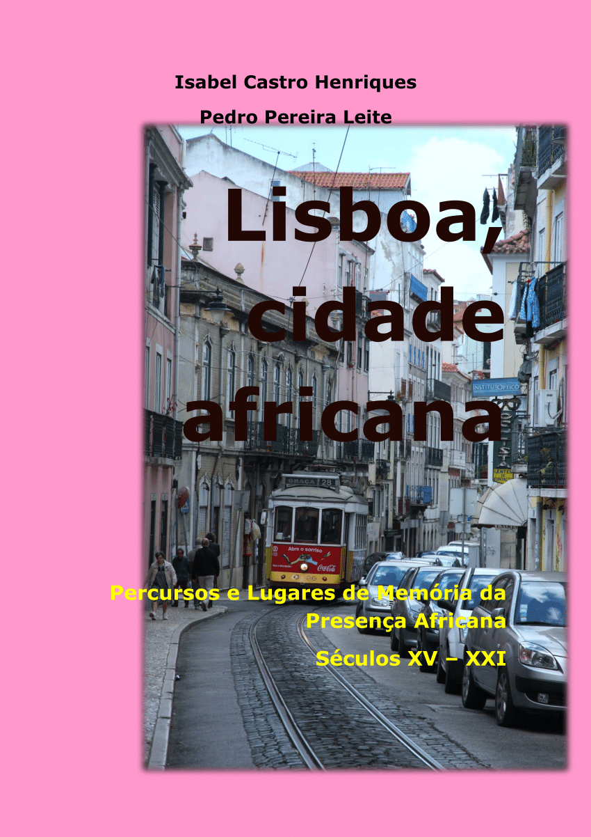 PDF) Lisboa Cidade Africana Roteiro de Lugares de Memória da Presença Africana séculos XV -XXI foto