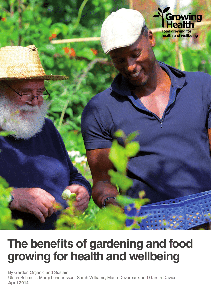 Pdf The Benefits Of Gardening And Food Growing For Health And