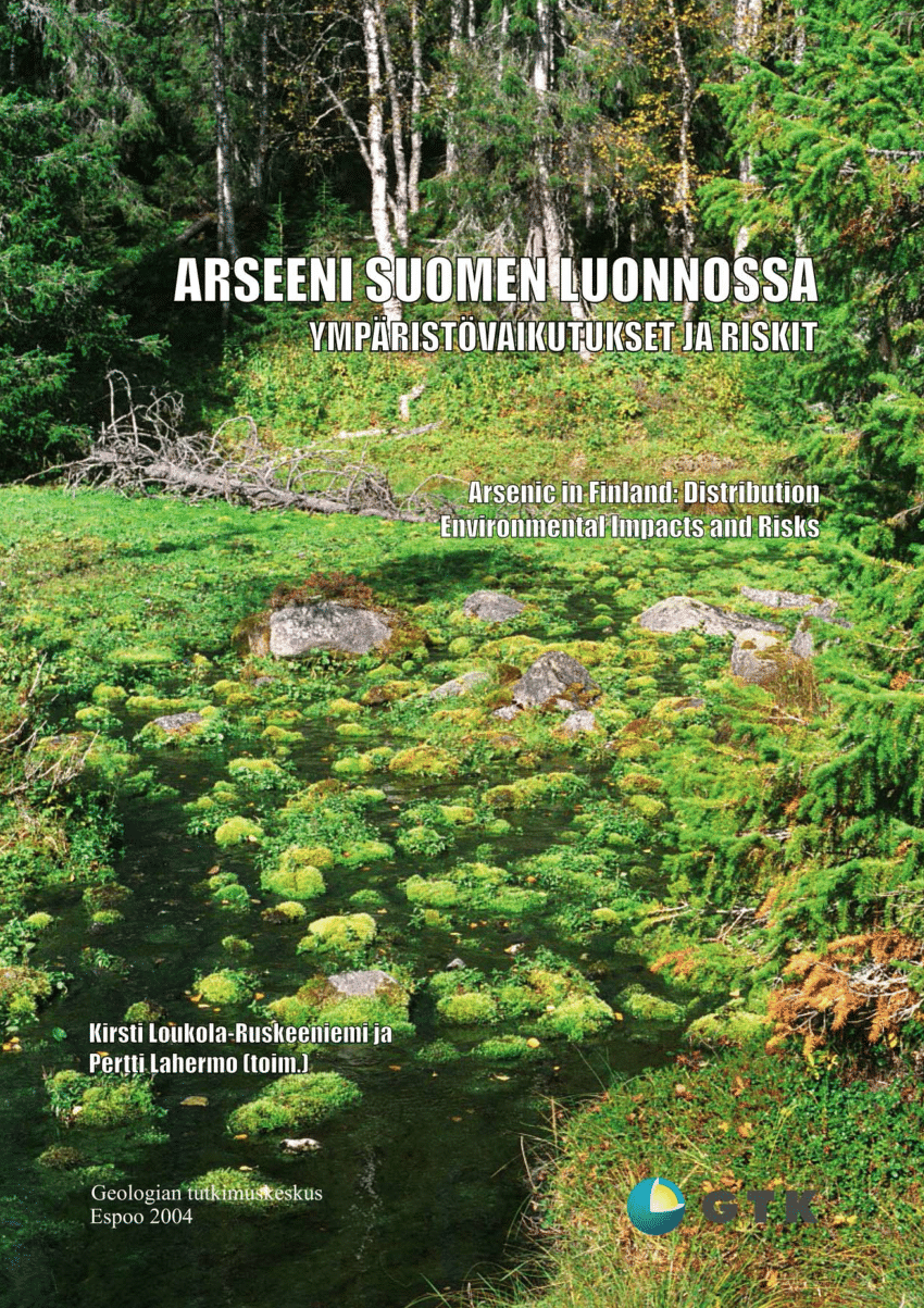 PDF) Arseeni Suomen luonnossa: ympäristövaikutukset ja riskit (in Finnish).  Synopsis in English: Arsenic in Finland: Distribution, Environmental  Impacts and Risks