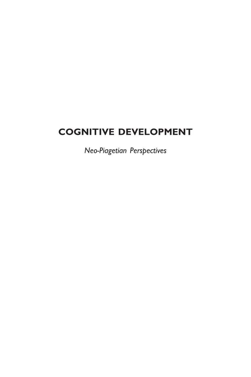 PDF Cognitive Development Neo Piagetian Perspectives