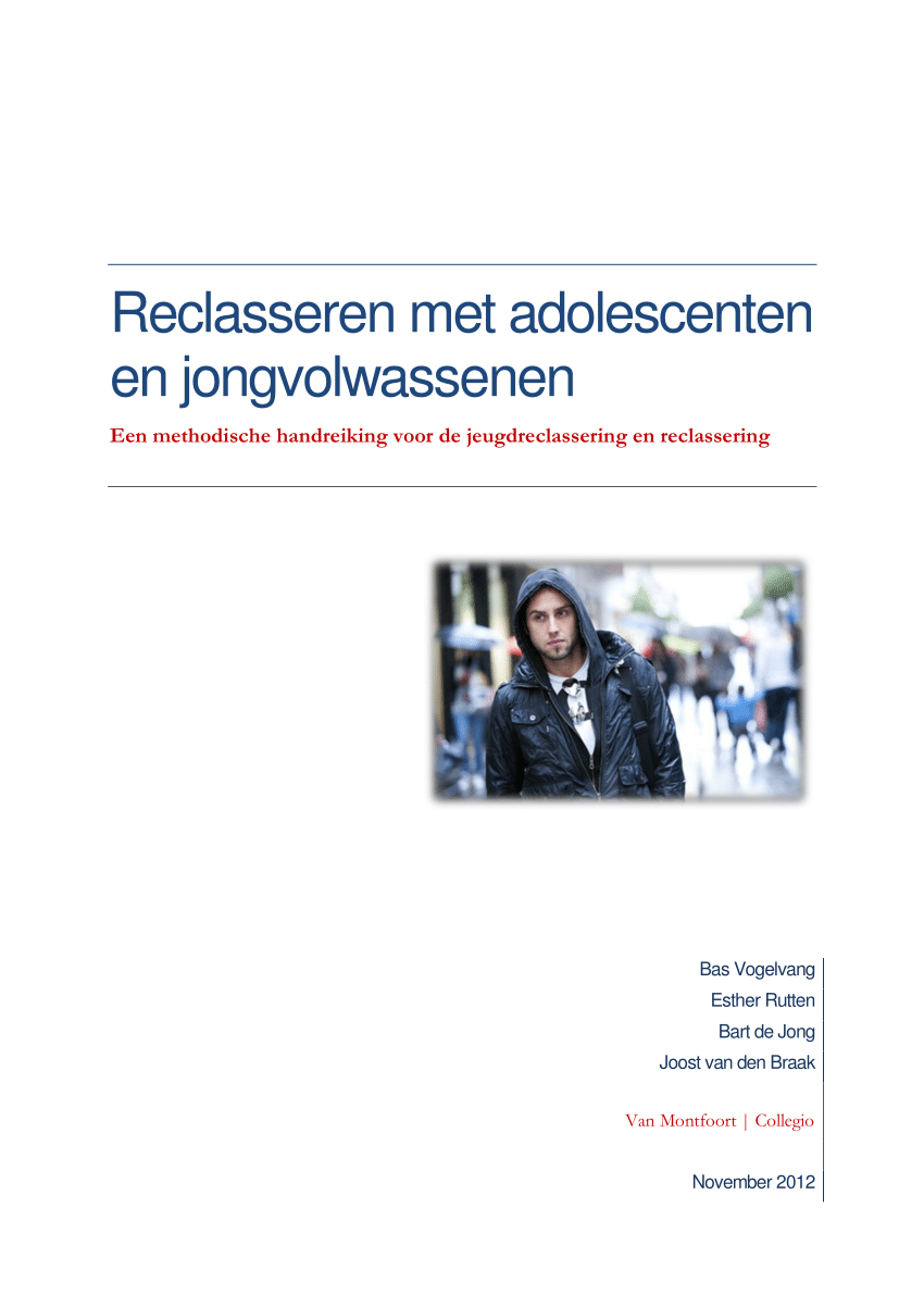 PDF) Reclasseren met adolescenten en jongvolwassenen Een methodische handreiking voor de jeugdreclassering en reclassering