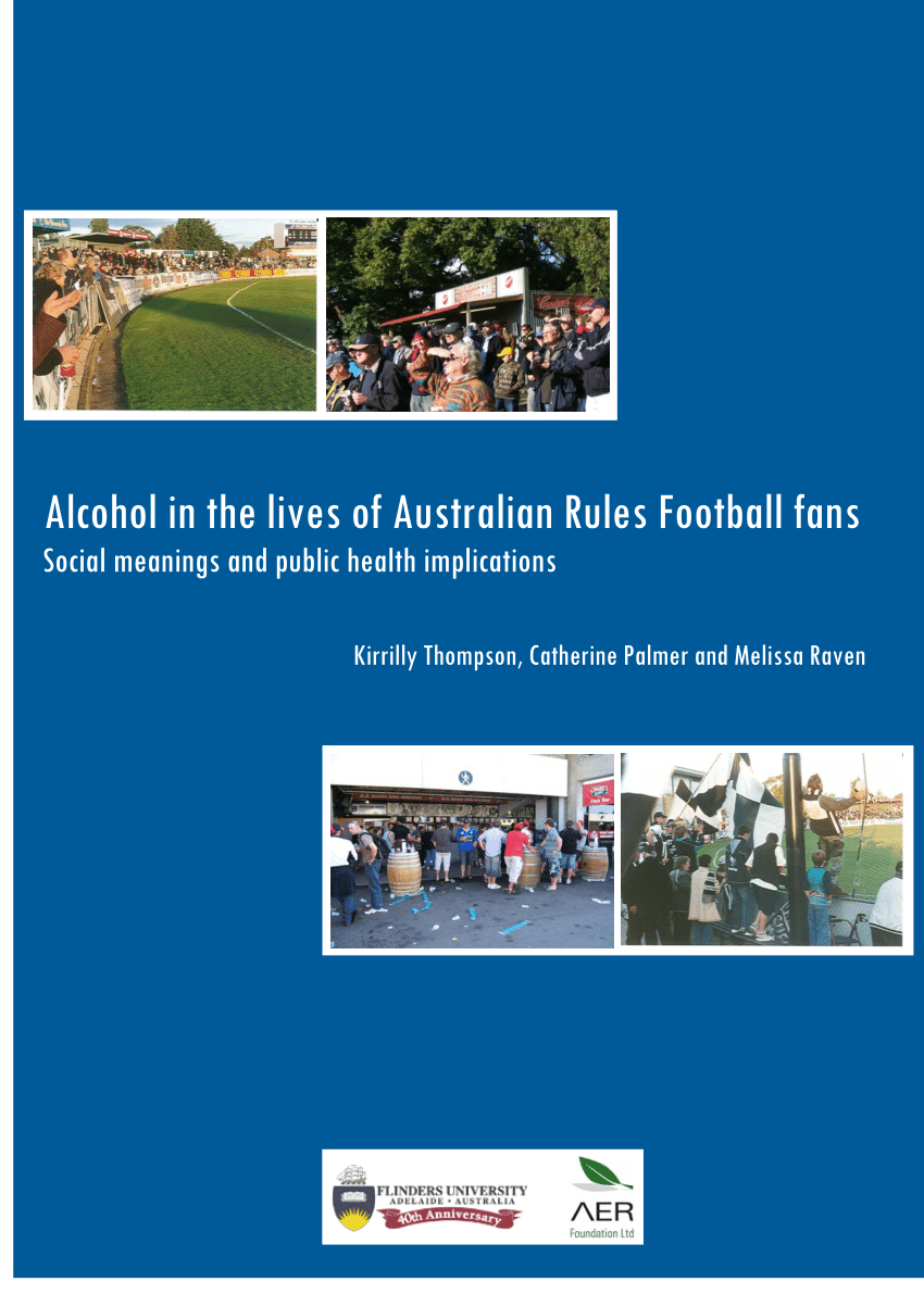 PDF) Alcohol in the Lives of Australian Rules Football Fans Social Meanings and Public Health Implications