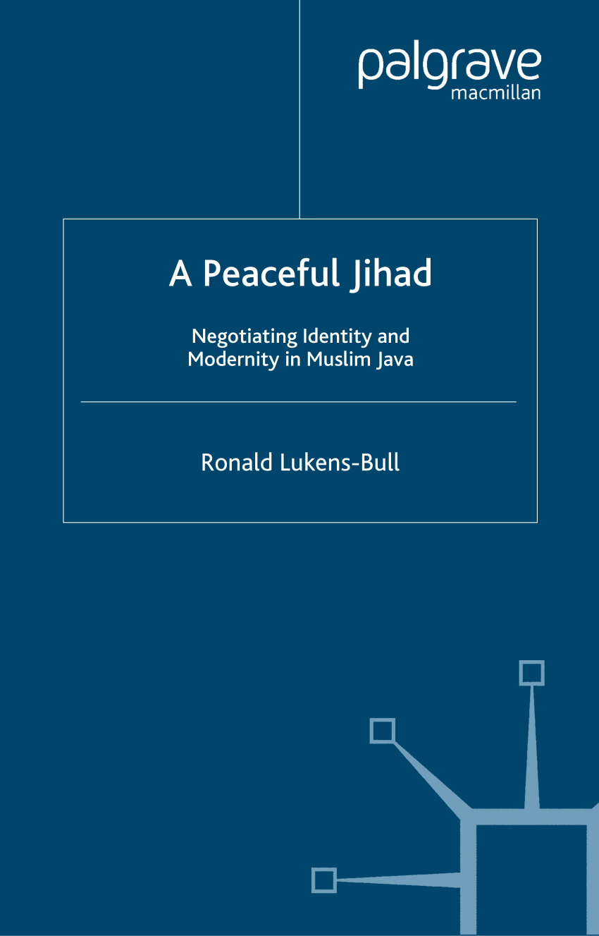 PDF) A Peaceful Jihad Negotiating Identity and Modernity in Muslim