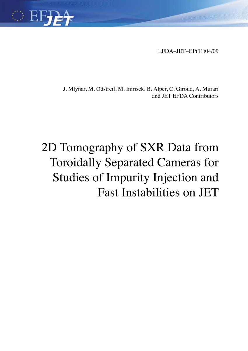 Pdf 2d Tomography Of Sxr Data From Toroidally Separated Cameras For Studies Of Impurity Injection And Fast Instabilities On Jet