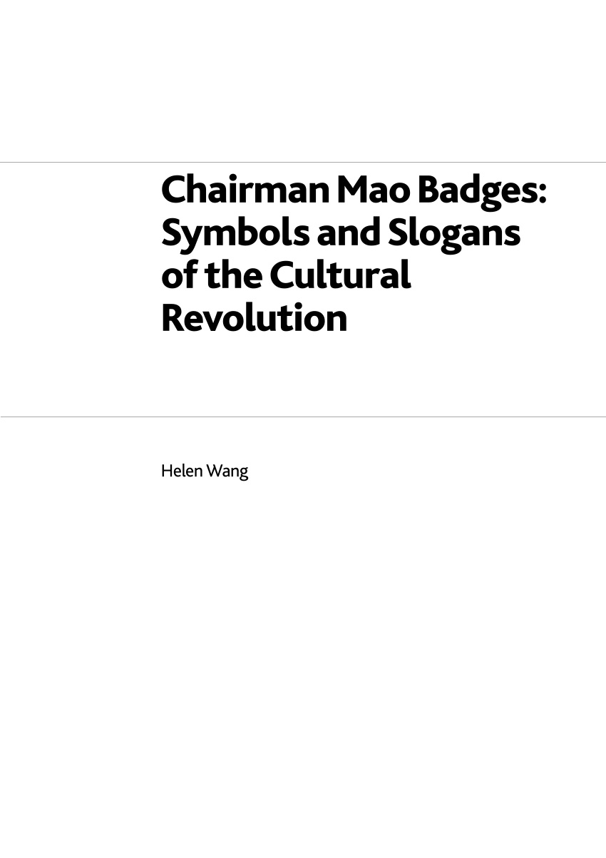PDF Chairman Mao Badges Symbols and Slogans of the Cultural Revolution