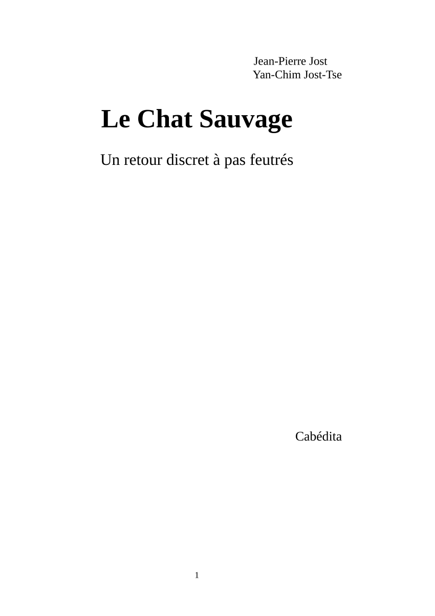 Pdf Le Chat Sauvage Un Retour Discret A Pas Feutres Jean Pierre Jost Et Yan Chim Jost Tse 150 Pages 14 Editions Cabedita