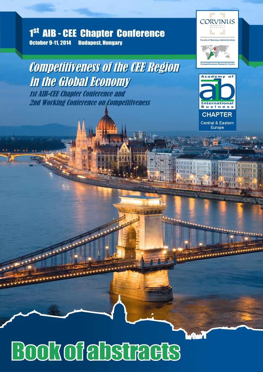 PDF) Book of Abstracts. Competitiveness of the CEE Region in the Global  Economy. 1st AIB-CEE Chapter Conference and 2nd Working Conference on  Competitiveness.