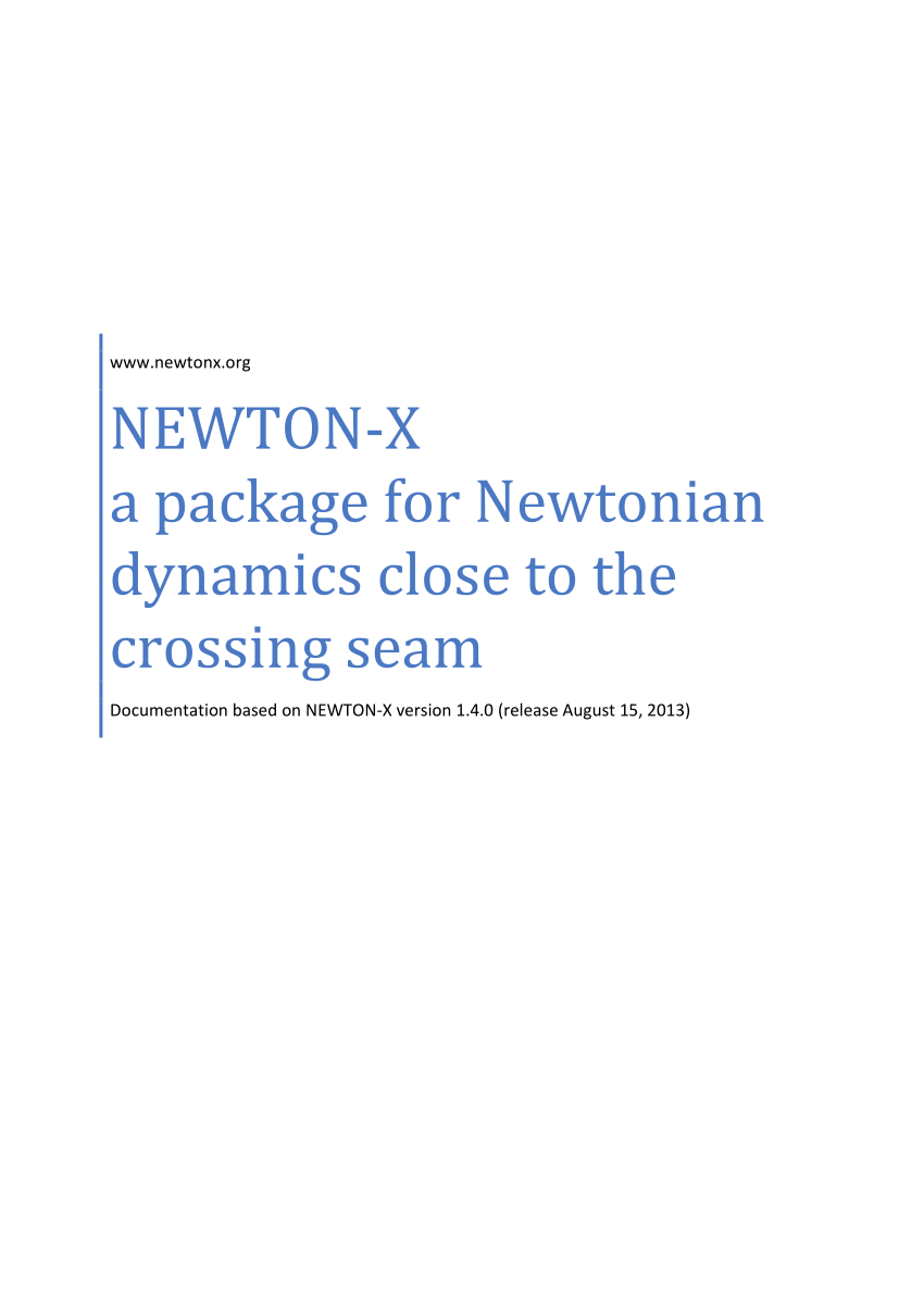 Pdf Newton X A Package For Newtonian Dynamics Close To The Crossing Seam Documentation Based On Newton X Version 1 4