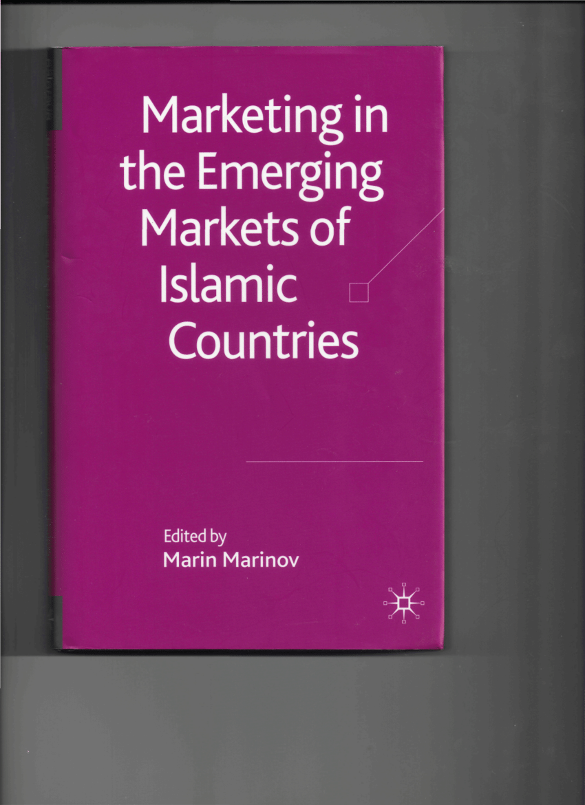 Pdf Marketing In The Emerging Markets Of Islamic Countries