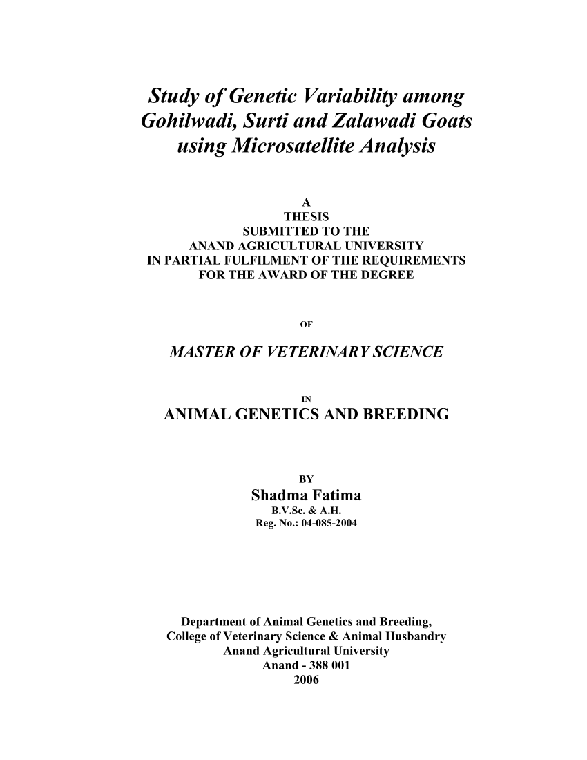 PDF) Study of Genetic Variability among Gohilwadi, Surti and Zalawadi Goats  using Microsatellite Analysis A THESIS SUBMITTED TO THE ANAND AGRICULTURAL  UNIVERSITY IN PARTIAL FULFILMENT OF THE REQUIREMENTS FOR THE AWARD OF