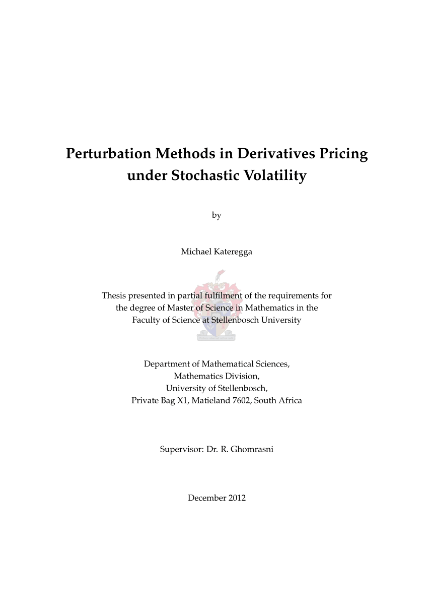 Pricing derivatives with stochastic volatility - Enlighten: Theses