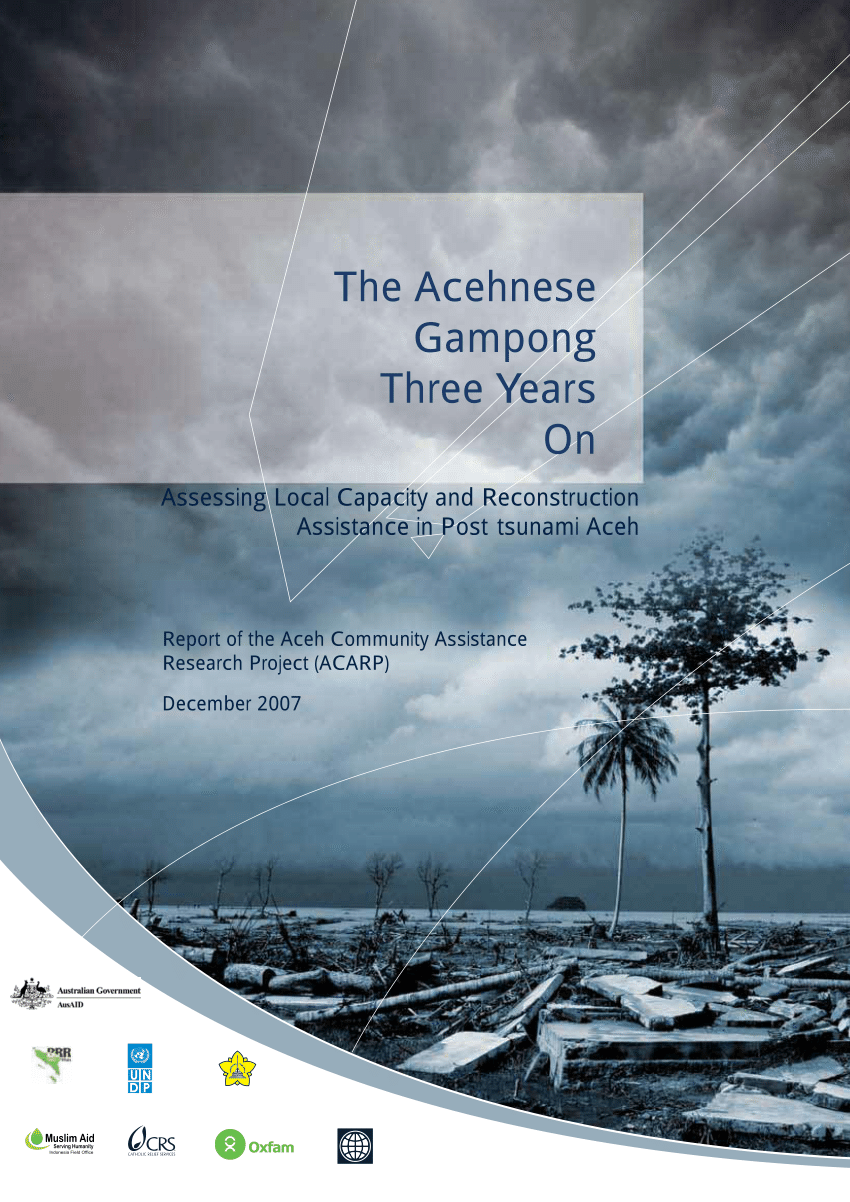 PDF) The Acehnese Gampong Three Years On: Assessing Local Capacity and  Reconstruction Assistance in Post-Tsunami Aceh