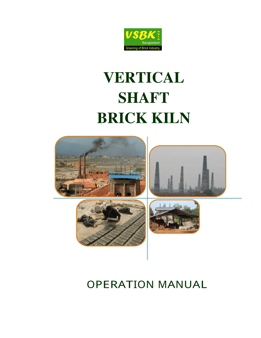 PDF) Vertical Shaft Brick Kiln (VSBK) Technology for small and medium Brick  Entrepreneur and Operational Manual